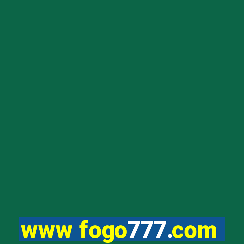 www fogo777.com